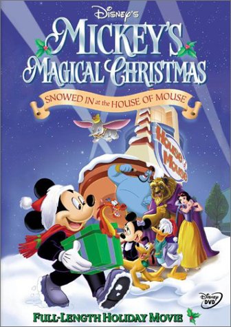    (Mickey's Magical Christmas: Snowed In At The House Of Mouse)