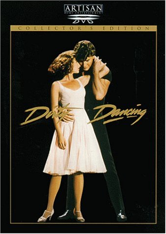  (Dirty Dancing)