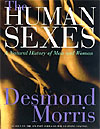 BBC:    (BBC  Human Sexes, The: A Natural History of Man and Woman)